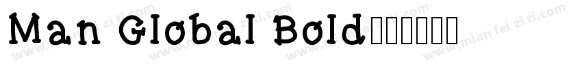 Man Global Bold字体转换